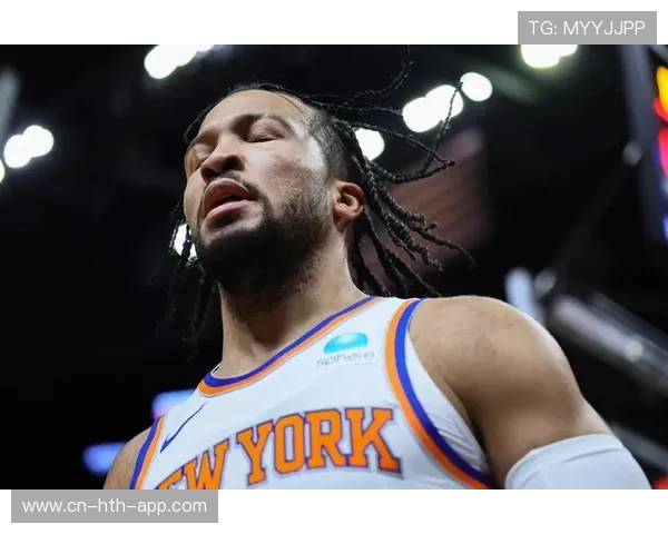 布伦森场均31.2分稳居得分榜前五,尼克斯后场核心表现抢眼 布伦森场均31.2分稳居得分榜前五,尼克斯后场核心表现抢眼